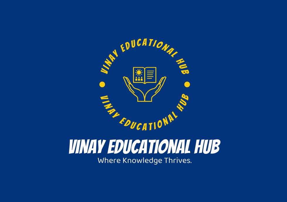 Vinay Educational Hub | Quality Education Resources